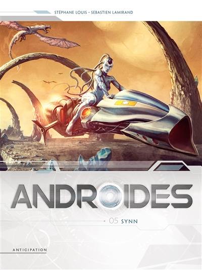 Androïdes. Vol. 5. Synn