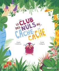 Le club des nuls au cache-cache