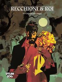 Dylan Dog. Vol. 2. Le crépuscule rouge