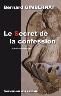 Le secret de la confession : mystérieuses disparitions