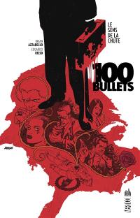 100 bullets. Vol. 15. Le sens de la chute