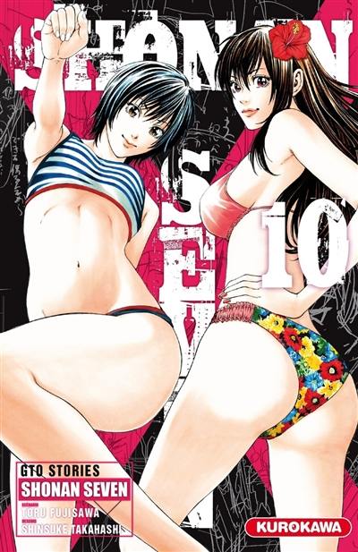 Shonan seven : GTO stories. Vol. 10