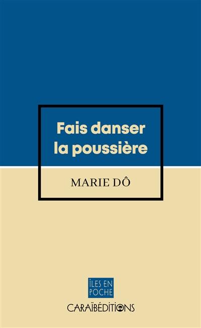 Fais danser la poussière