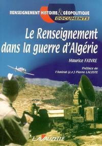 Le renseignement dans la guerre d'Algérie