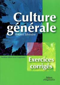 Culture générale : exercices corrigés