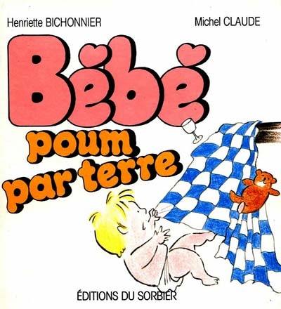 Bébé Boum. Vol. 2. Bébé poum par terre