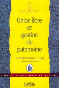 Union libre et gestion du patrimoine