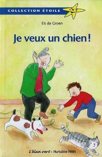 Je veux un chien !