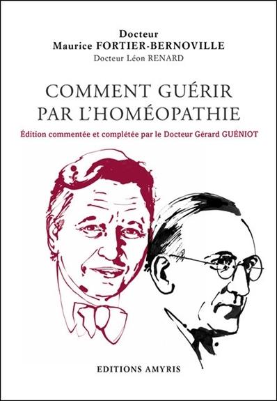 Comment guérir par l'homéopathie