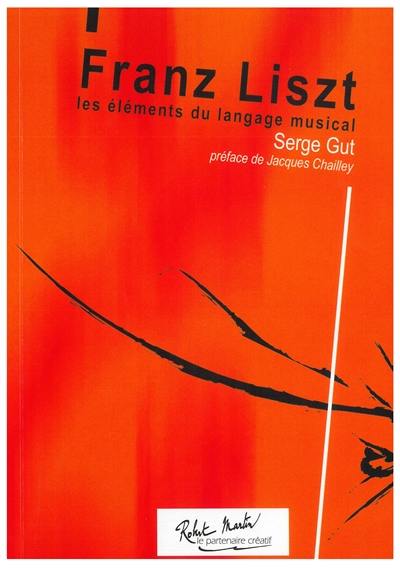 Franz Liszt : les éléments du langage musical