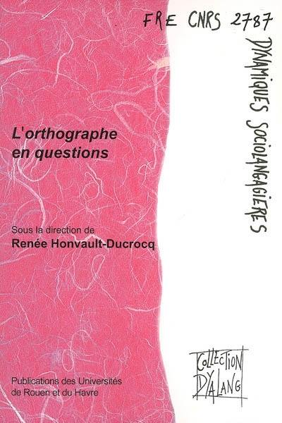 L'orthographe en questions