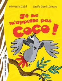 Je ne m'appelle pas Coco !