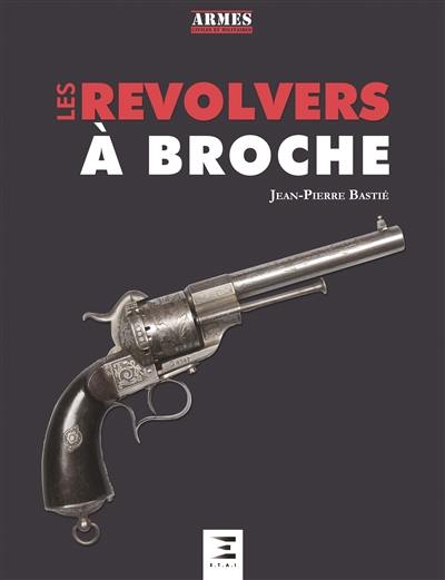 Les revolvers à broche