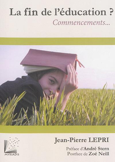 La fin de l'éducation ? : commencements...