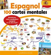 L'espagnol en 100 cartes mentales : enrichissez votre vocabulaire espagnol en un clin d'oeil !