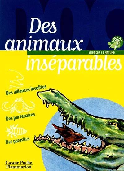 Des animaux inséparables