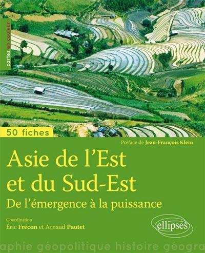 Asie de l'Est et du Sud-Est : de l'émergence à la puissance