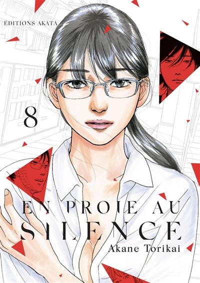 En proie au silence. Vol. 8