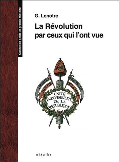 La révolution par ceux qui l'ont vue