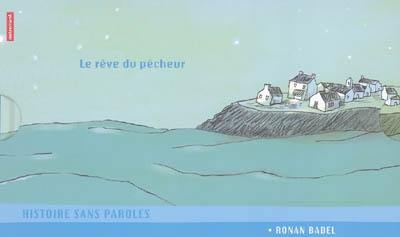 Le rêve du pêcheur