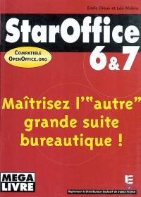 StarOffice 6 et 7 et OpenOffice.org 1.1 : maîtrisez l'autre grande suite bureautique