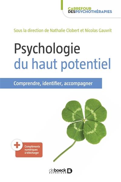 Psychologie du haut potentiel : comprendre, identifier, accompagner