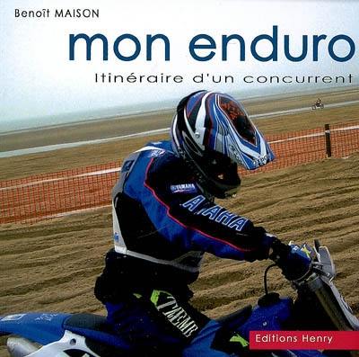 Mon Enduro : itinéraire d'un concurrent