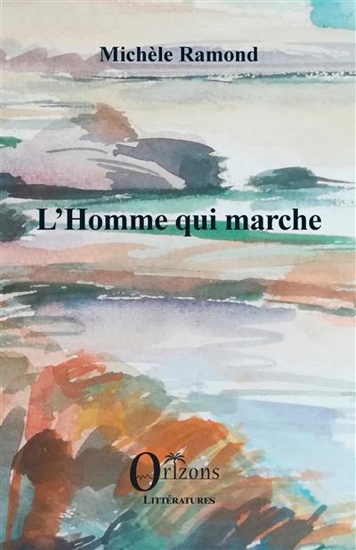 L'homme qui marche