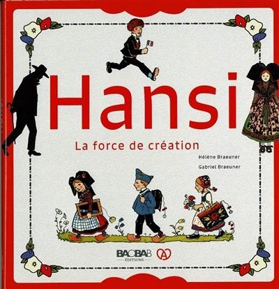 Hansi : la force de création