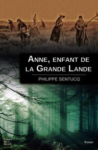 Anne, enfant de la Grande-Lande