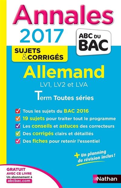 Allemand LV1, LV2 et LVA, terminales toutes séries : annales 2017