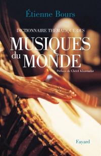 Dictionnaire thématique des musiques du monde