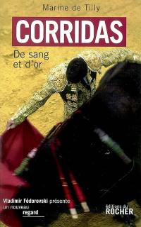 Corridas : de sang et d'or