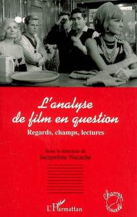 L'analyse de film en question : regards, champs, lectures