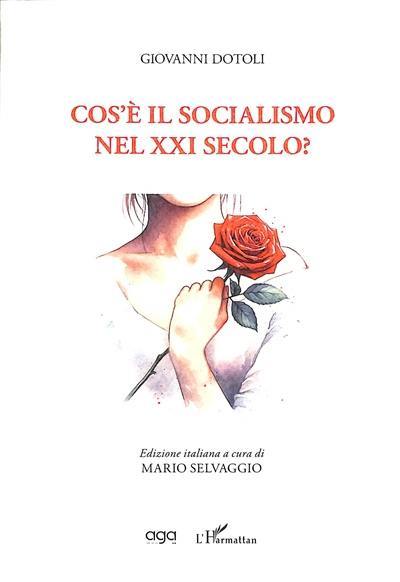 Cos'è il socialismo nel XXI secolo?