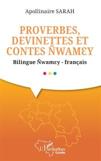 Proverbes, devinettes et contes nwamey