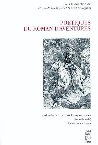 Poétiques du roman d'aventures