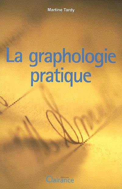 La graphologie pratique