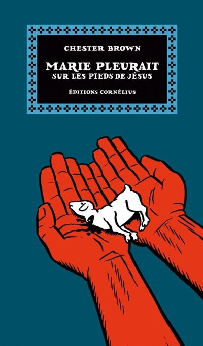 Marie pleurait sur les pieds de Jésus