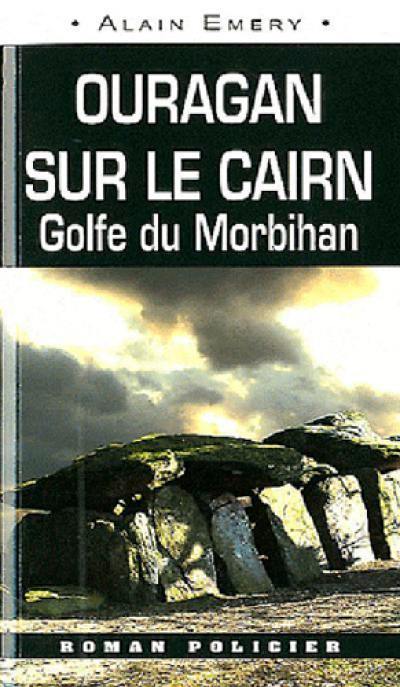 Ouragan sur le cairn