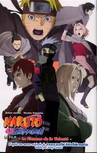 Naruto Shippuden : le film. La flamme de la volonté