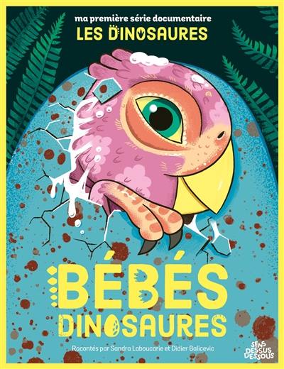 Bébés dinosaures