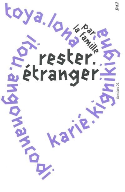 Rester. Etranger