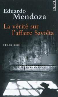 La vérité sur l'affaire Savolta