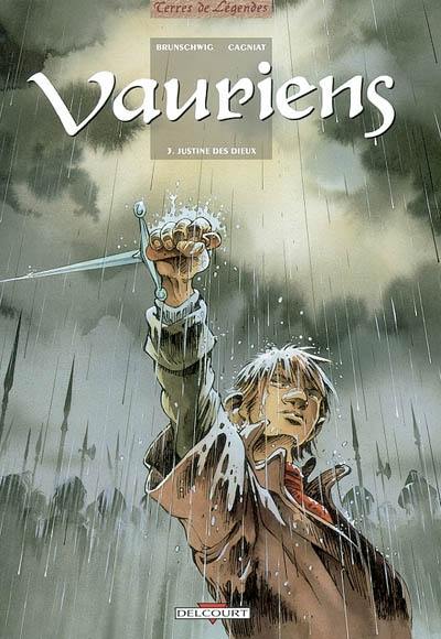 Vauriens. Vol. 3. Justine des dieux Vauriens. Vol. 3. Justine des dieux