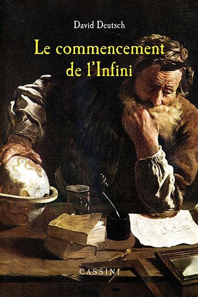 Le commencement de l'infini : les explications transforment le monde