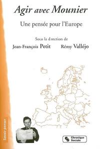 Agir avec Mounier : une pensée pour l'Europe