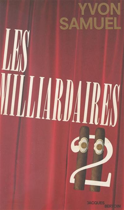 Les Milliardaires II