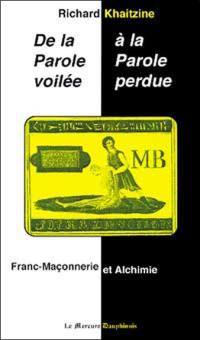 De la parole voilée à la parole perdue : franc-maçonnerie et alchimie