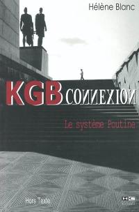 KGB connexion : le système Poutine